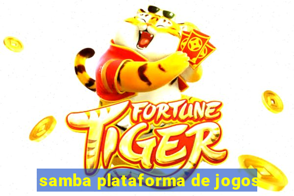 samba plataforma de jogos